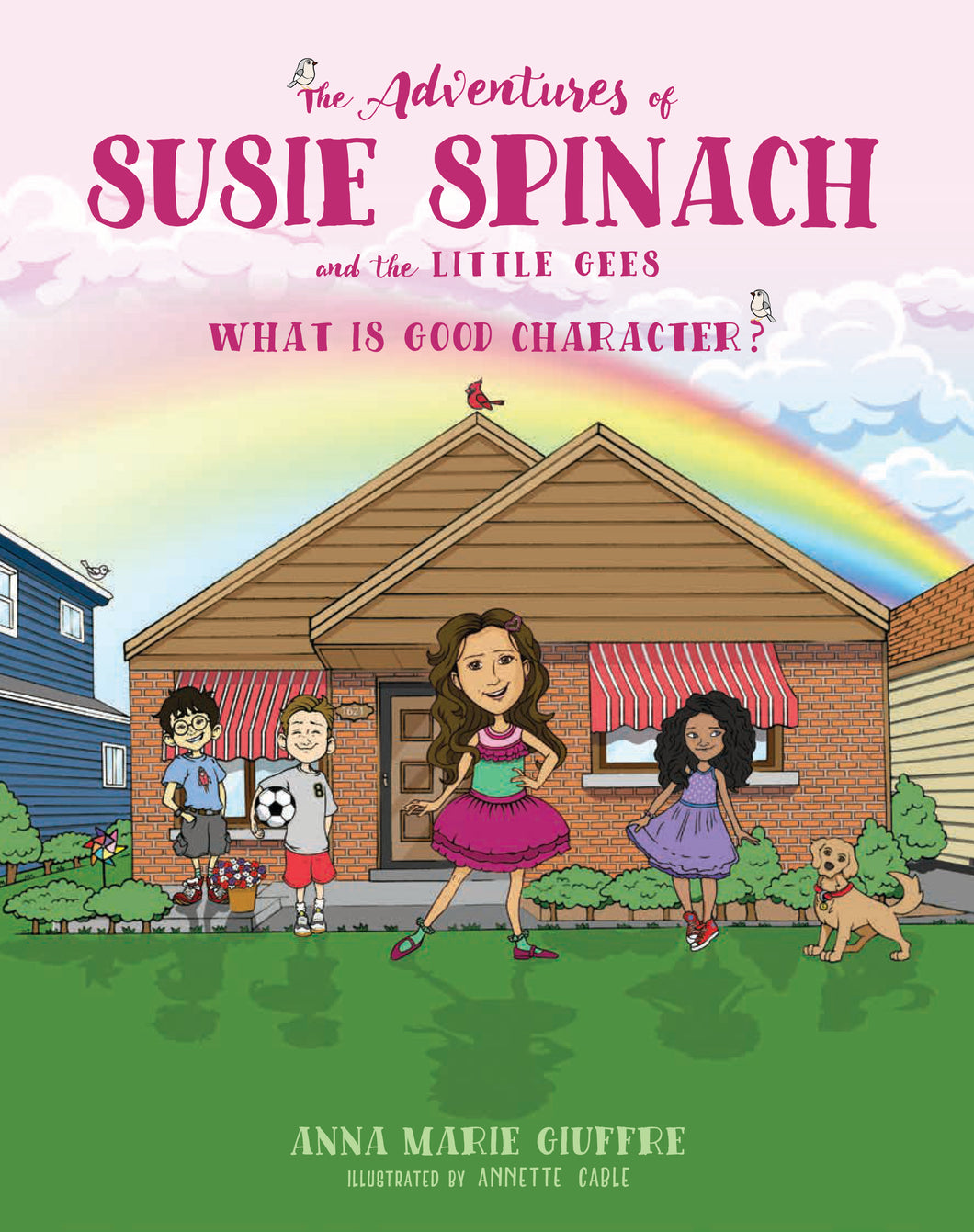 The Adventures of Susie Spinach and the Little Gees - What is Good Character?